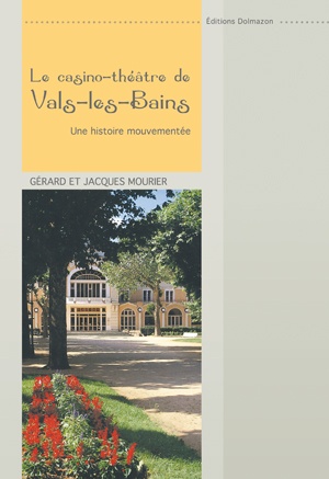 Couverture du livre : LE CASINO-THEÂTRE DE VALS-LES-BAINS